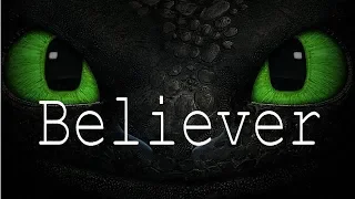 HTTYD ~ Toothless - Believer [NSG Remix] | old