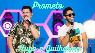 Hugo e Guilherme - Prometo (Ative As Legendas)