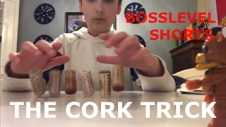 Bosslevel #SHORTS // The Cork Trick Never Seen Before!!!
