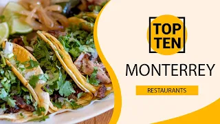 Top 10 Best Restaurants to Visit in Monterrey | Mexico - English