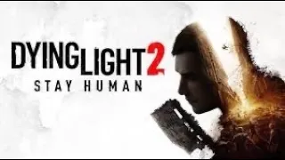 Dying Light 2: Stay Human Full Game: Story Quest: Broadcast #dyingliight2