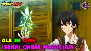 ALL IN ONE | Chuyển Sinh Cùng Bạn Gái Với Ma Thuật Vô Đối | Tóm Tắt Anime | Review Anime