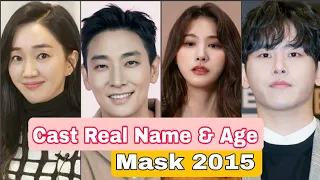 Mask 2015 Korean Drama Cast Real Name & Ages ? By Top Lifestyle