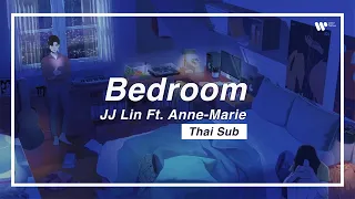 [SubThai] JJ Lin ft. Anne-Marie - Bedroom