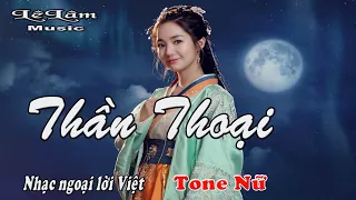 Karaoke - Thần Thoại Tone Nữ | Lê Lâm Music