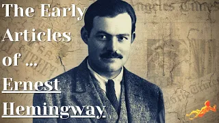 The Early Articles of Ernest Hemingway