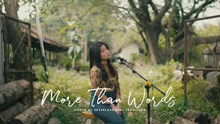 More Than Words - Extreme (Superlaks ft. Fransisca Cover)