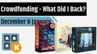 Board Game Crowdfunding - What I Did & Didn't Back - Dec 2020 & Jan 2021