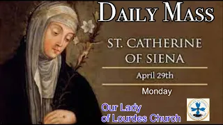 Daily Mass - Monday, April 29, 2024 - Fr. Anthony Afful-Broni, Our Lady of Lourdes Church.