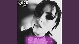 MDMA (Rock Edit)