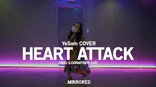 [Mirrored 거울모드] Chuu (LOONA/이달의 소녀) – Heart Attack / k-pop cover dance_YeSom Cover