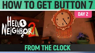 Hello Neighbor 2 - Cash Register Button 7 Location 🏆 How to open the Clock (Day 2)