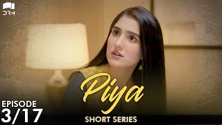 Piya | Episode 3 | Short Series | Sabreen Hisbani, Shahood Alvi, Aiza Awan | Pakistani Drama