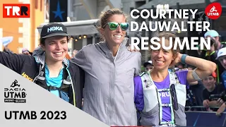 UTMB 2023 | Triple Corona de Courtney Dauwalter - Resumen carrera