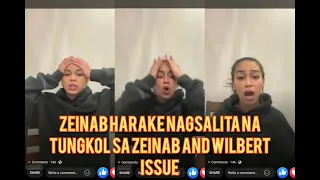 Zeinab Harake nagsalita na tungkol sa Zeinab and Wilbert Issue Part 3
