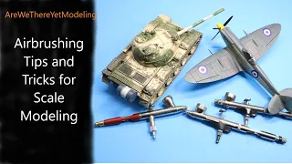 Airbrushing tips and tricks for scale modeling