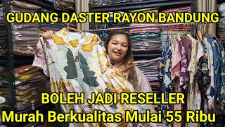 GUDANG DASTER RAYON BANDUNG. BERKUALITAS MULAI 55 RIBU. BISA JADI RESELLER