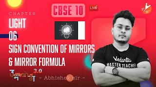 Light L-6 | Sign Convention of Mirrors and Mirror Formula | Umang 2021 - CBSE 10 Science | Vedantu