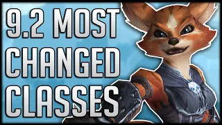 Classes With THE MOST Changes In Patch 9.2 | WoW Shadowlands