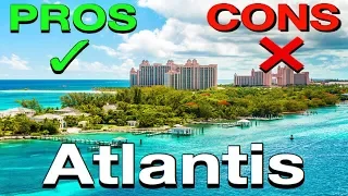 ATLANTIS, BAHAMAS: The PROS & CONS!