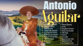 Antonio Aguilar Mix (2024) ~ Las Mejores Canciones de Antonio Aguilar ~33 GRANDES ÉXITOS MIX