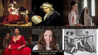 The Real History Behind the TV Show Outlander, Pt. 2 of 2:  Women in 18th-Century Europe