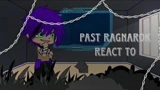 "Past Ragnarok React To"||Ragnarok||part 1/1||