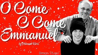 O Come O Come Emmanuel by Hannah Kerr//DRUM COVER (ft. Jay Kurtz)