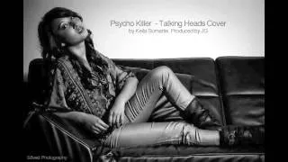 PsychoKiller- Talking Heads Cover by Keila Morris