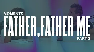 Father, Father Me | Part 2 | Pastor Gregory Dickow