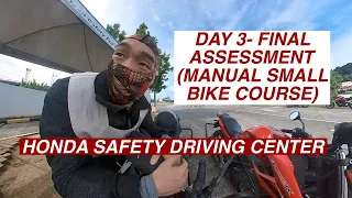 LAST DAY FINAL ASSESSMENT | BEGINNER MANUAL BIKE COURSE | HONDA SAFETY DRIVING CENTER