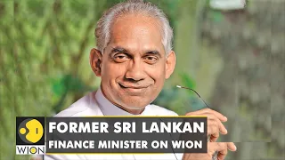 Former Sri Lankan Finance Minister speaks to WION on the current political & economic crisis | WION