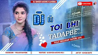 toi bhi tadapne nitesh kachhap nagpuri song !! toi bhi tadapne nitesh kachhap nagpuri song dj !! Dj