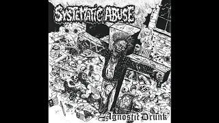 Systematic Abuse - Living in Hell