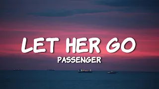 Passenger - Let Her Go (Lyrics)