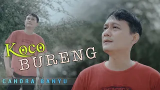 Candra Banyu - Koco Bureng (Official Music Video Thalita Music)