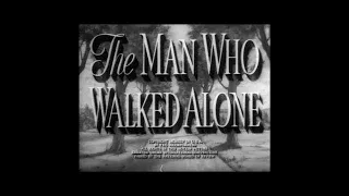 The Man Who Walked Alone (1945) COMEDY-DRAMA