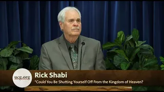"Could You Be Shutting Yourself Off From the Kingdom of Heaven?" by Rick Shabi - March 2, 2024