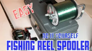 Easy DIY Fishing Reel Spooler