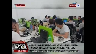 SONA: Mahigit 30 Chinese national na nasa likod umano ng mga ilegal na online gambling, arestado