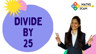 Divide by 25 trick