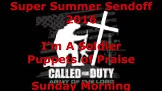 160807 SSS16 Puppets of Praise I'm A Soldier