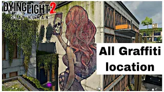 Dying Light 2 All Graffiti Tag Collectible Locations / tutti I graffiti (Street Art Trophy)