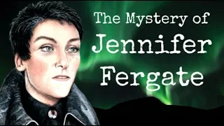 The Mystery of Jennifer Fergate