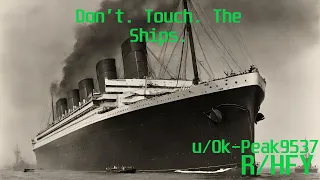 Reading From r/HFY (Don’t. Touch. The Ships.)