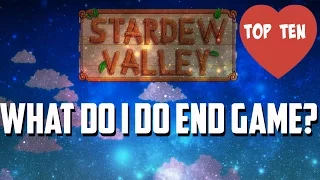 Stardew Valley | TOP 10 THINGS TO DO ENDGAME