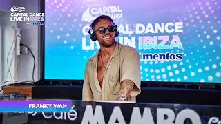 Franky Wah Full Set | Capital Dance Live In Ibiza 2023