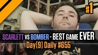 Day[9] Daily #655 - Scarlett vs Bomber - The best SC2 game in history P1