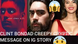 CLINT BONDAD CREEPY CRYPTIC MESSAGE ON IG STORY |  SOBRANG NAKAKAALARMA 😞😞😞😢😢