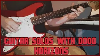 Guitar Solos With Dooo  #1 - Horizons